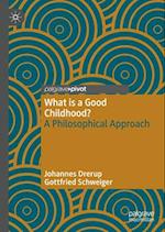 What Is a Good Childhood?