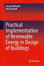 Practical Implementation of Renewable Energy in Design of Buildings