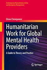 Humanitarian Work for Global Mental Health Providers