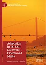 Adaptation in Turkish Literature, Cinema and Media