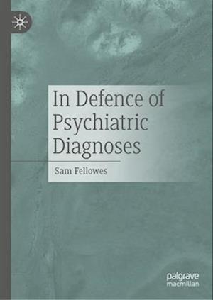 In Defence of Psychiatric Diagnoses