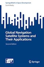 Global Navigation Satellite Systems and Their Applications