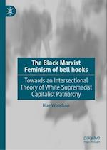 The Black Marxist Feminism of Bell Hooks