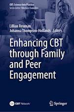 Enhancing CBT Through Family and Peer Engagement