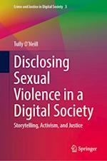 Disclosing Sexual Violence in a Digital Society