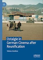 Ostalgie in German Cinema After Reunification