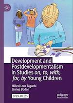 Development and Postdevelopmentalism in Studies On, To, With, For, by Young Children