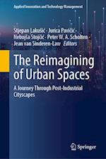 The Reimagining of Urban Spaces