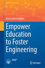 Empower Education to Foster Engineering