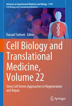 Cell Biology and Translational Medicine, Volume 22