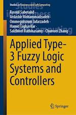 Applied Type-3 Fuzzy Logic Systems and Controllers