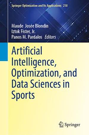 Artificial Intelligence, Optimization, and Data Sciences in Sports