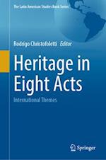 Heritage in Eight Acts