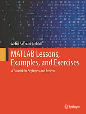 MATLAB Lessons, Examples, and Exercises