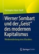 Werner Sombart und der "Geist" des modernen Kapitalismus