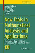 New Tools in Mathematical Analysis and Applications