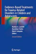 Evidence-Based Treatments for Trauma-Related Disorders in Children and Adolescents