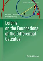 Leibniz on the Foundations of the Differential Calculus