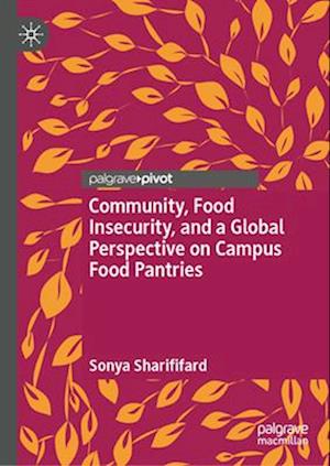 Community, Food Insecurity, and a Global Perspective on Campus Food Pantries