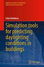 Simulation Tools for Predicting Daylighting Conditions in Buildings