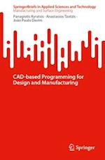 Cad-Based Programming for Design and Manufacturing