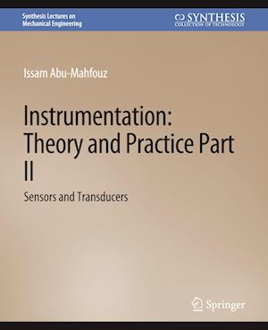 Instrumentation: Theory and Practice, Part 2