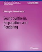 Sound Synthesis, Propagation, and Rendering 