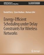 Energy-Efficient Scheduling under Delay Constraints for Wireless Networks