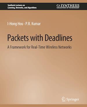 Packets with Deadlines