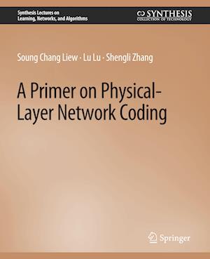 A Primer on Physical-Layer Network Coding