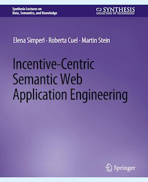 Incentive-Centric Semantic Web Application Engineering