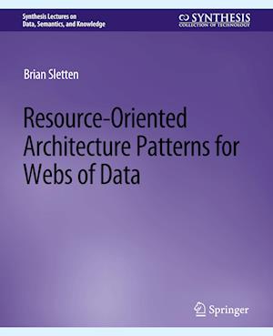 Resource-Oriented Architecture Patterns for Webs of Data