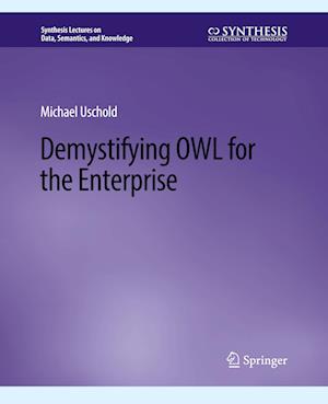 Demystifying OWL for the Enterprise