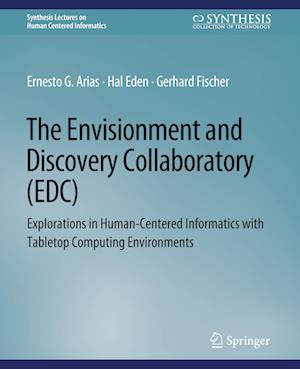 The Envisionment and Discovery Collaboratory (EDC)