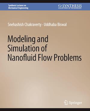 Modeling and Simulation of Nanofluid Flow Problems