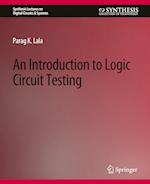 An Introduction to Logic Circuit Testing