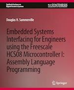 Embedded Systems Interfacing for Engineers using the Freescale HCS08 Microcontroller I