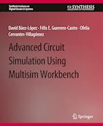 Advanced Circuit Simulation Using Multisim Workbench