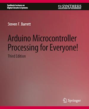 Arduino Microcontroller Processing for Everyone! Third Edition