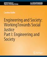 Engineering and Society: Working Towards Social Justice, Part I