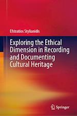 Exploring the Ethical Dimension in Recording and Documenting Cultural Heritage