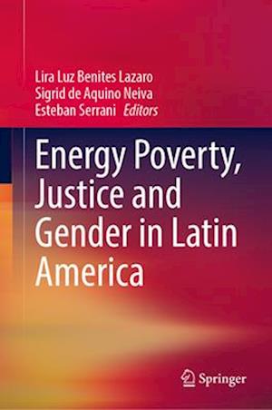 Energy Poverty, Justice and Gender in Latin America