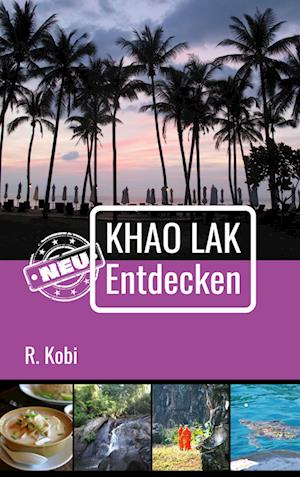 Khao Lak Neu Entdecken