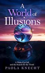 A World of Illusions