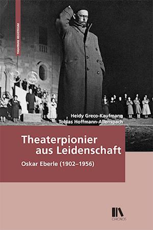 Theaterpionier aus Leidenschaft