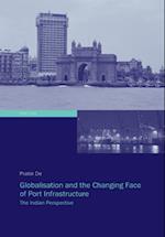 Globalisation and the Changing Face of Port Infrastructure