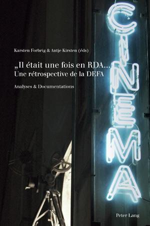 " Il Etait Une Fois En Rda... "- Une Retrospective de la Defa