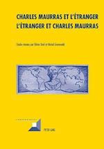Charles Maurras Et L'Etranger - L'Etranger Et Charles Maurras
