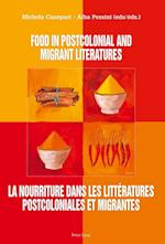 Food in postcolonial and migrant literatures- La nourriture dans les littératures postcoloniales et migrantes
