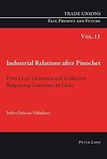 Industrial Relations after Pinochet